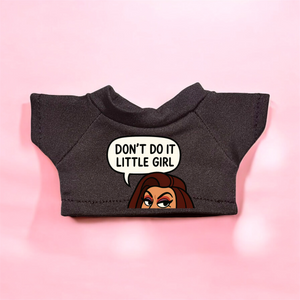 DON’T DO IT